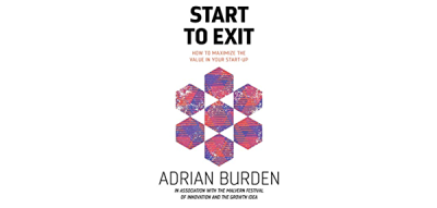 Start to exit: How to maximize the value in your start-up : Burden, Dr Adrian: Amazon.co.uk: Books